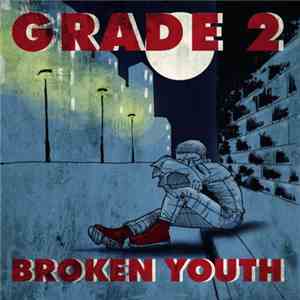 Grade 2 - Broken Youth