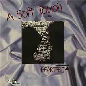 Heartfelt - A Soft Touch