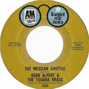 Herb Alpert & The Tijuana Brass - The Mexican Shuffle / Mexican Drummer Man