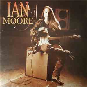 Ian Moore - Ian Moore