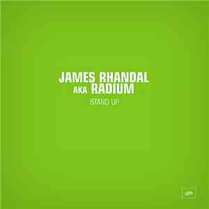 James Rhandal aka Radium  - Stand Up