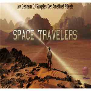Jay Denham, DJ Surgeles, Der Amethyst, 9beats - Space Travelers