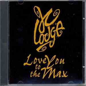 JC Lodge - Love You To The Max