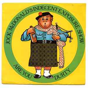 Jock McDonald's Indecent Exposure Show - Are You Durty?