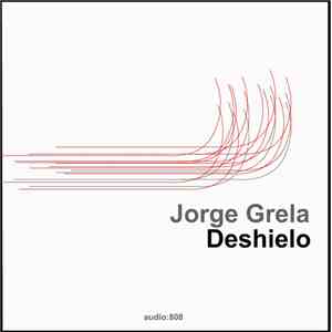 Jorge Grela - Deshielo