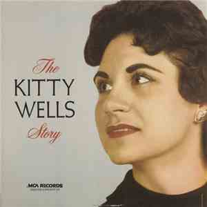Kitty Wells - The Kitty Wells Story