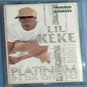 Lil Keke Da Don - Platinum In Da Ghetto