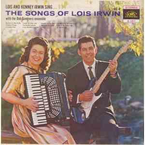 Lois And Kenney Irwin With The Bob Summers Ensemble - The Songs of Lois Irwin - Volume 4