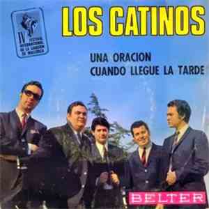 Los Catinos - Una Oracion / Cuando Llegue La Tarde
