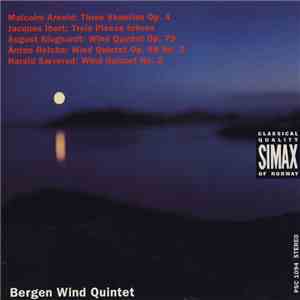 Malcolm Arnold, Jacques Ibert, August Klughardt, Anton Reicha, Harald Sæverud, Bergen Wind Quintet - Three Shanties Op. 4 / Trois Pièces Brèves / Wind Quintet Op. 79 / Wind Quintet Op. 88 No. 2 / Wind Quintet No. 2