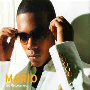 Mario - Let Me Love You