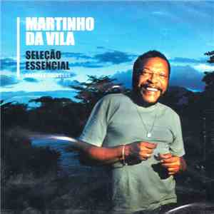 Martinho Da Vila - Seleção Essencial