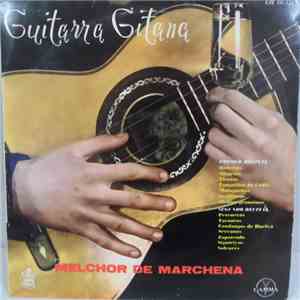 Melchor De Marchena - Guitarra Gitana
