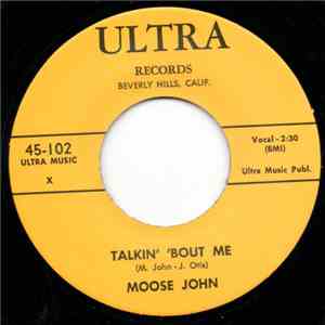 Moose John - Talkin' 'Bout Me / Wrong Doin' Woman