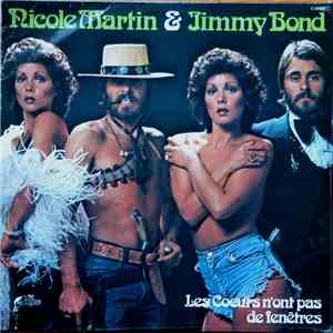 Nicole Martin & Jimmy Bond  - Les Coeurs N'ont Pas De Fenêtres