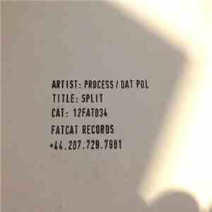 Process / DAT Politics - Split Series #9