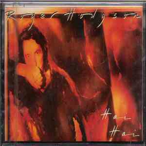 Roger Hodgson - Hai Hai