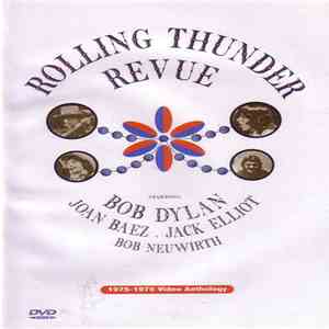 Rolling Thunder Revue Starring Bob Dylan, Joan Baez, Jack Elliot, Bob Neuwirth - 1975-1976 Video Anthology