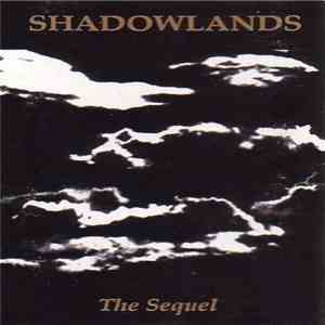 Shadowlands - The Sequel