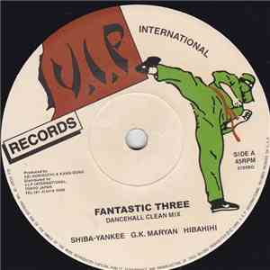 Shiba-Yankee, G.K. Maryan, Hibahihi - Fantastic Three