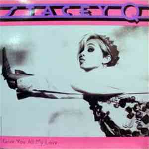 Stacey Q - Give You All My Love