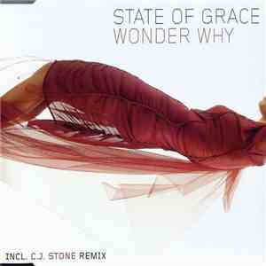 State Of Grace  - Wonder Why