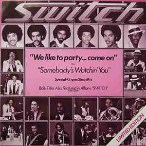 Switch  - We Like To Party... Come On