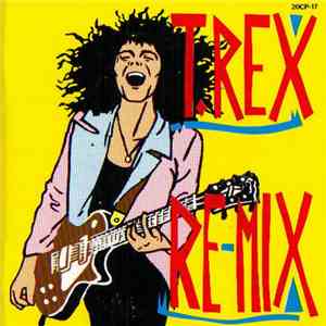 T. Rex - T. Rex Remix