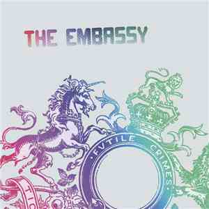 The Embassy  - Futile Crimes