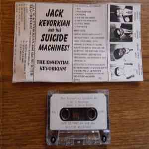 The Suicide Machines - The Essential Kevorkian