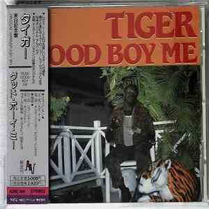 Tiger - Good Boy Me