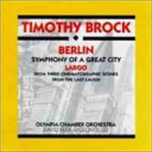 Timothy Brock - Berlin Symphony Of A Great City Largo