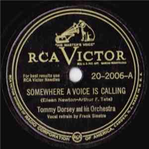 Tommy Dorsey And His Orchestra - Somewhere A Voice Is Calling / Hawaiian War Chant (Ta-Hu-Wa-Hu-Wai)