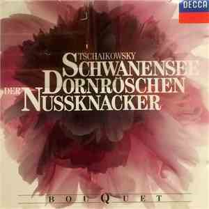 Tschaikowsky - Schwanensee • Dornröschen • Nussknacker