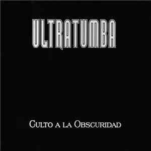 Ultratumba  - Culto A La Obscuridad