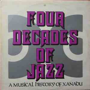 Various - Four Decades Of Jazz - A Musical History Of Xanadu