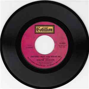 Walter Jackson - Anyway That You Want Me
