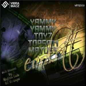Yammy Yammy Toyz & Topspin  & Matuss - Evolett