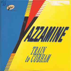 Yazzamine - Train To Cobham