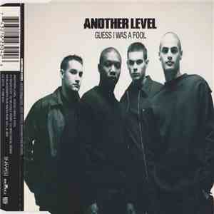 Another Level - Guess I Was A Fool