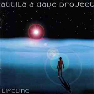 Attila & Dave Project - Lifeline