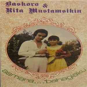 Baskoro & Rita Mustamsikin - Asmara.... Bahagiaku