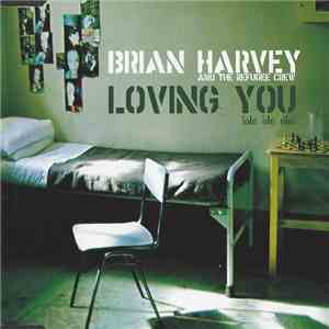 Brian Harvey And The Refugee Crew - Loving You (Olé, Olé, Olé)