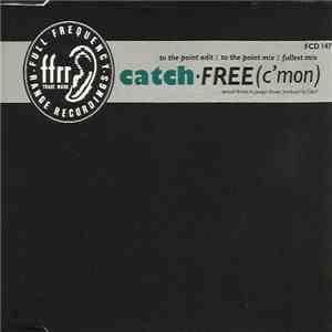 Catch - Free (C'mon)