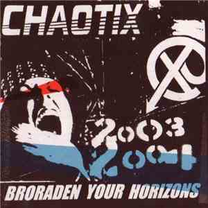 Chaotix - Broraden Your Horizons + 4songs