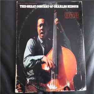 Charles Mingus - The Great Concert Of Charles Mingus