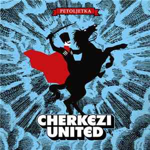 Cherkezi United - Petoljetka