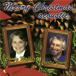 Cindy Walker  & Curtis Young - Merry Christmas Acoustic