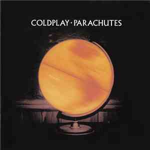 Coldplay - Parachutes