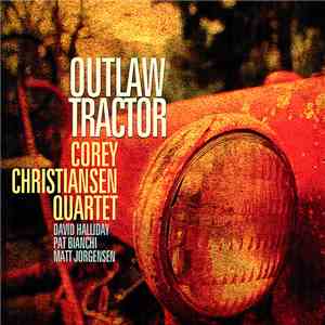 Corey Christiansen - Outlaw Tractor